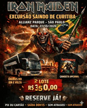 Excursão Iron Maiden 27/10 saindo de Curitiba